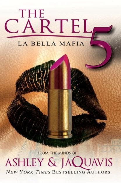 The Cartel 5 Free Download Ebook La Bella Mafia Jaquavis Ashley Ebook Kindle Editon